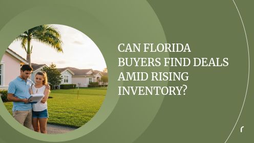 Can Florida Buyers Find Deals Amid Rising Inventory?