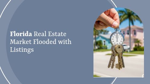 Florida Real Estate Market Flooded With Listings