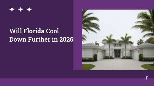 Will Florida Cool Down Further in 2026