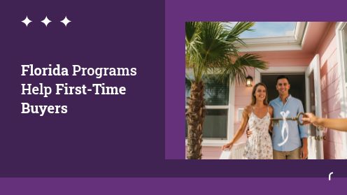 Florida Programs Help First-Time Buyers
